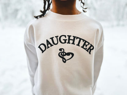 “Daughter”- Girls Sweatshirt